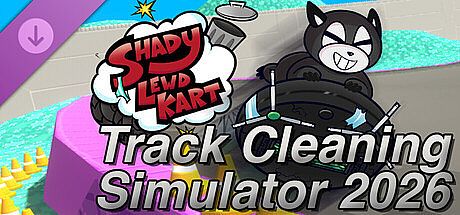 Shady Lewd Kart - Track Cleaning Simulator 2026