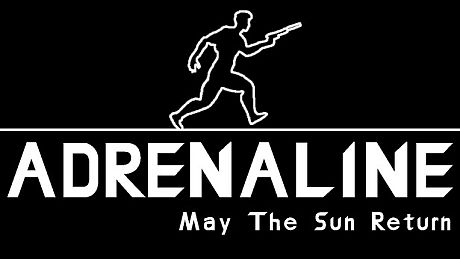 ADRENALINE: May The Sun Return Game