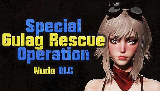 Special Gulag Rescue Operation - Nude Supporter Pack