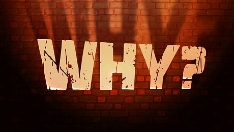 Why? Game
