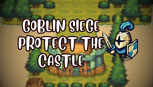 Goblin Siege: Protect the Castle!