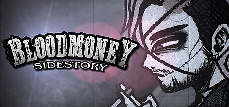 BloodMoney: SideStory