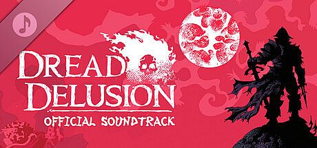 Dread Delusion Soundtrack