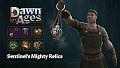 Dawn of Ages: Sentinel's Mighty Relics
