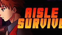 Aisle Survive