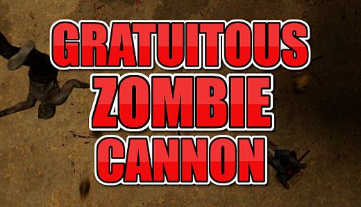 Gratuitous Zombie Cannon
