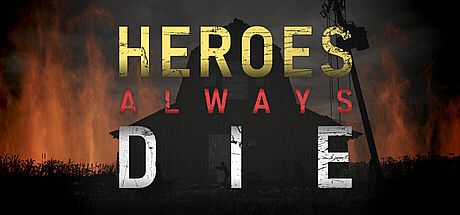 Heroes Always Die Game