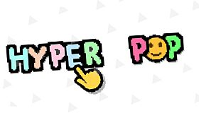 Hyper Pop