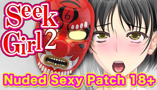 Seek Girl 2 - Nuded Sexy Patch 18+