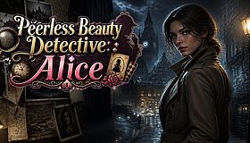 Peerless Beauty Detective: Alice