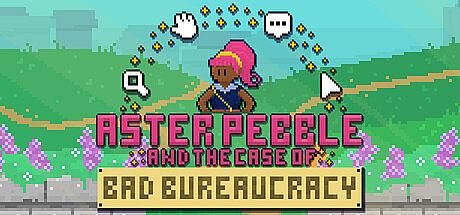 Aster Pebble and the Case of Bad Bureaucracy Game