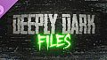 Deeply Dark: Files