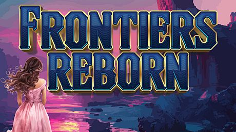 Frontiers Reborn Game