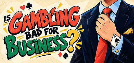 Is Gambling Bad For Business? Game