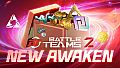 Battle Teams 2 - New Awaken