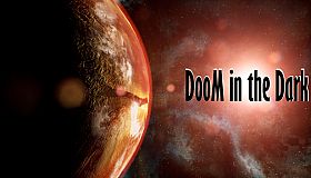 DooM in the Dark