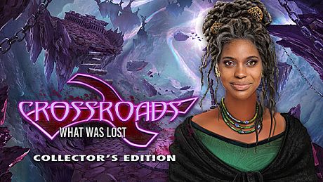 Crossroads: What Was Lost Collector's Edition Game