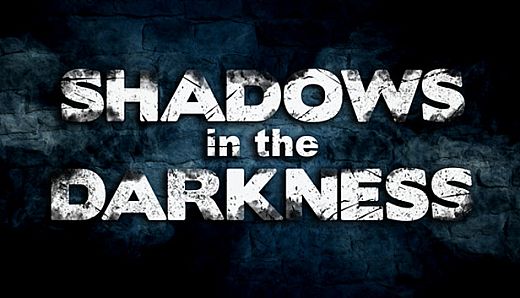 Shadows in the Darkness