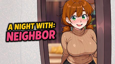 A Night With: Neighbor Game