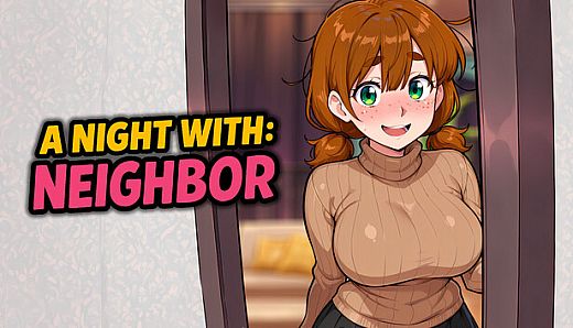 A Night With: Neighbor