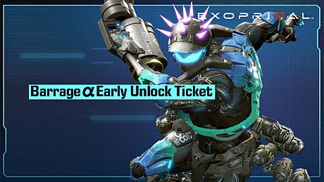 Exoprimal - Barrage α Early Unlock Ticket DLC