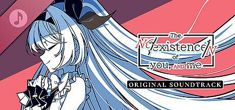 The NOexistenceN of you AND me Soundtrack