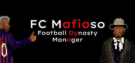 FC Mafioso: Football Dynasty Manager Game