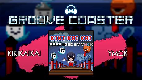 Groove Coaster - KIKIKAIKAI DLC