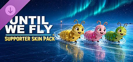 Until We Fly - Supporter Skin Pack DLC