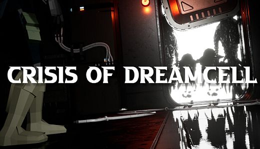 Crisis of DreamCell