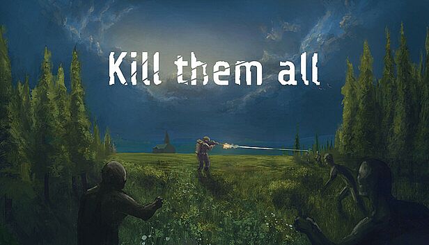 Buy Kill Them All