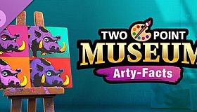 Two Point Museum: Arty-Facts