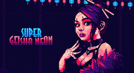 Super Geisha Neon Game