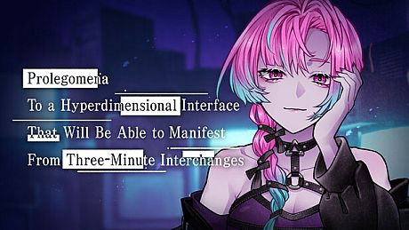 Prolegomena To a Hyperdimensional Interface That Will Be Able to Manifest From Three-Minute Interchanges Game