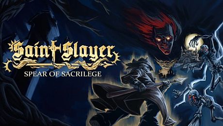 Saint Slayer: Spear of Sacrilege Game