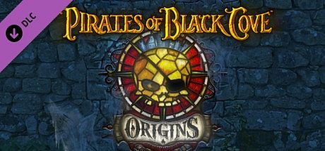 Pirates of Black Cove: Origins DLC