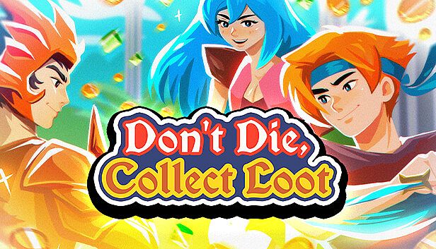 Buy Don't Die, Collect Loot