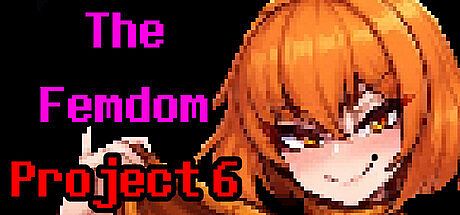 The Femdom Project 6 Game