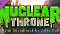 Nuclear Throne - Original Soundtrack by Jukio Kallio