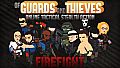 Of Guards and Thieves - Firefight