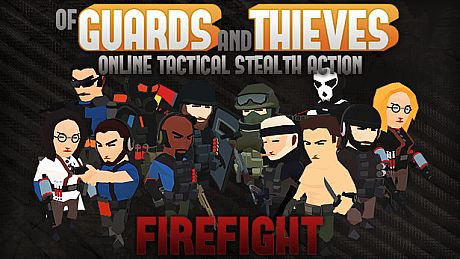 Of Guards and Thieves - Firefight DLC