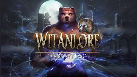 Witanlore: Dreamtime