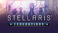 Stellaris: Federations