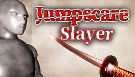 Jumpscare Slayer