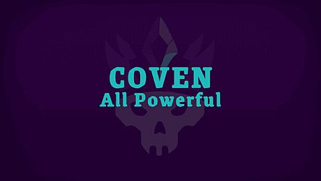 Coven: All Powerful Game
