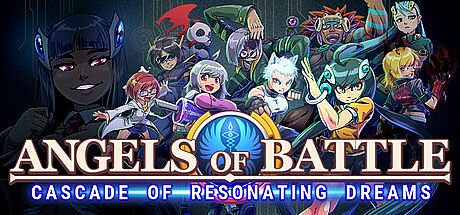 Angels of Battle: Cascade Of Resonating Dreams Game