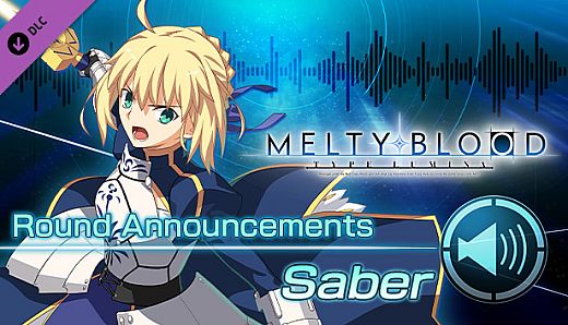 MELTY BLOOD: TYPE LUMINA - Saber Round Announcements