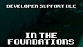 In The Foundations - Developer Support