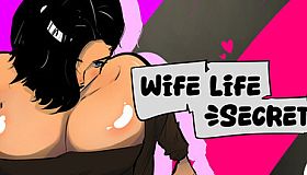 Wife Life : Secret