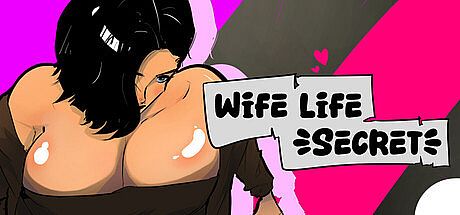 Wife Life : Secret Game